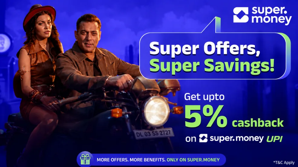 Super Offers, Super Savings — Get upto 5% cashback on super.money UPI. T&Cs apply.